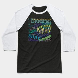 Many names of Ukrainian cities Baseball T-Shirt